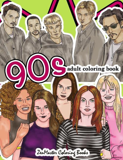 90s Adult Coloring Book: 1990s Inspired Coloring Book for Adults for Relaxation and Entertainment by Zenmaster Coloring Books