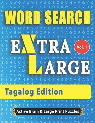 WORD SEARCH Extra Large - Tagalog Edition by Active Minds & Large Prints