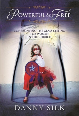 Powerful and Free by Silk, Danny