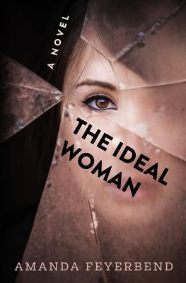 The Ideal Woman by Feyerbend, Amanda