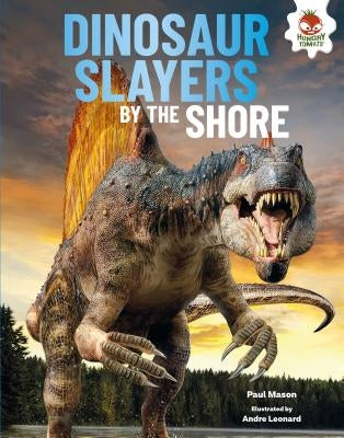 Dinosaur Slayers by the Shore by Mason, Paul