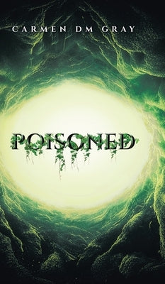 Poisoned by Gray, Carmen DM