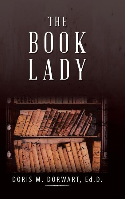 The Book Lady by Dorwart, Doris M.