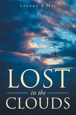Lost in the Clouds by Mac, Leenda