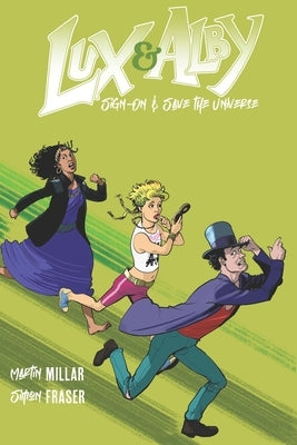 Lux and Alby Sign On and Save the Universe by Fraser, Simon