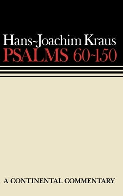 Psalms 60-150 by Kraus, Hans Joachim