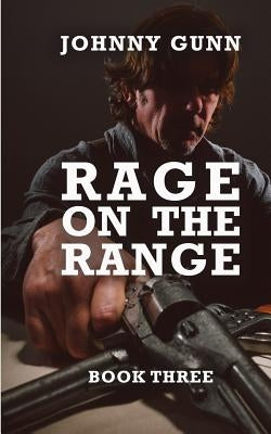 Rage On The Range: A Terrence Corcoran Western by Gunn, Johnny