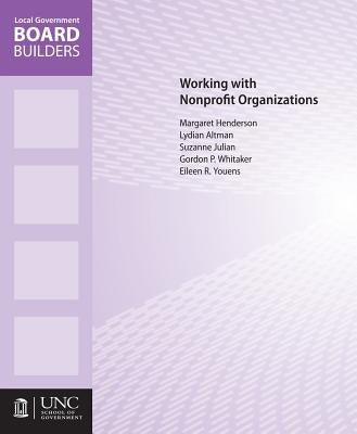 Working with Nonprofit Organizations by Whitaker, Gordon