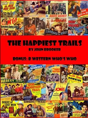 The Happiest Trails by Brooker, John