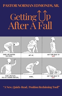 Getting Up After A Fall by Edmonds, Norman, Sr.