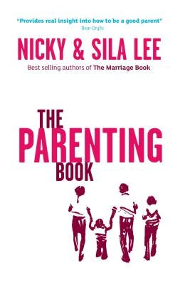 The Parenting Book North American Edition by Lee, Nicky and Sila