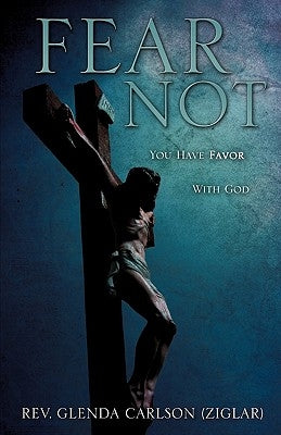 Fear Not by Carlson, Glenda