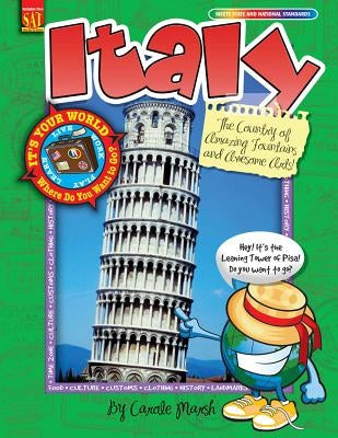 Italy: The Country of Amazing Fountains and Awesome Arts! by Marsh, Carole