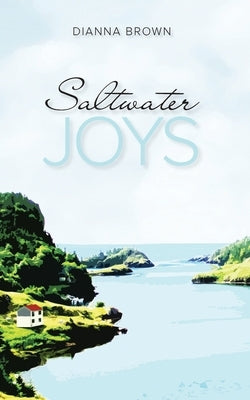 Saltwater Joys by Brown, Dianna