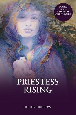 Priestess Rising by Dubrow, Julien
