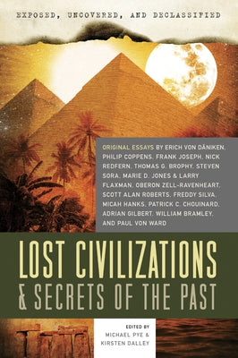 Lost Civilizations & Secrets of the Past by Pye, Michael
