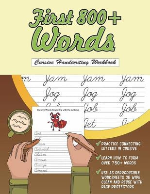 Cursive Handwriting Workbook: First 800+ Words: Reproducible Activity Book Pages, Cursive Practice Sheets and Coloring Book by Beasley, Leslie