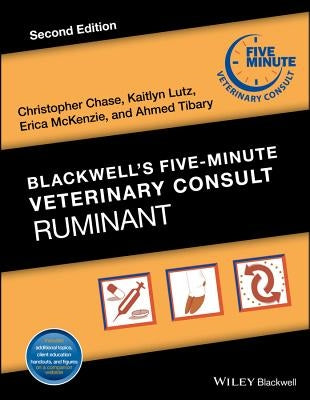 Blackwell's Five-Minute Veterinary Consult: Ruminant by Chase, Christopher