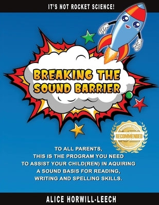 Breaking the Sound Barrier by Horwill-Leech, Alice