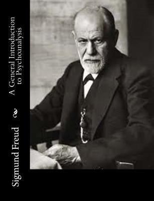 A General Introduction to Psychoanalysis by G. Stanley Hall