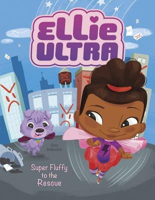 Super Fluffy to the Rescue by Bellisario, Gina