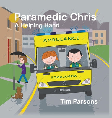 Paramedic Chris: A Helping Hand by Parsons, Tim