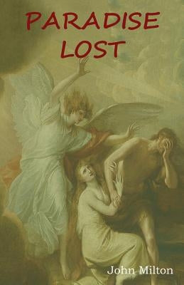 Paradise Lost by Milton, John