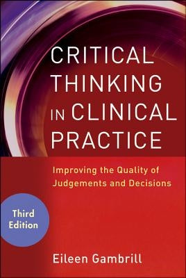 Critical Thinking 3E by Gambrill, Eileen