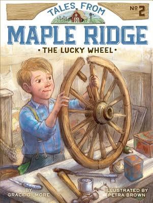 The Lucky Wheel, 2 by Gilmore, Grace