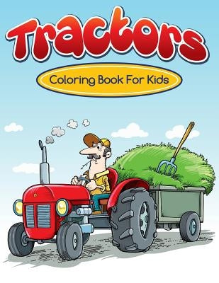 Tractors Coloring Books For Kids by Masters, Neil