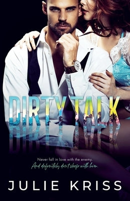Dirty Talk by Kriss, Julie