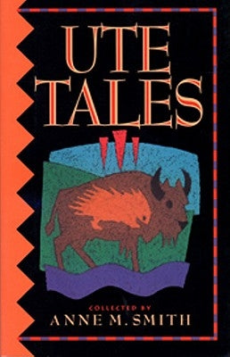 Ute Tales by Smith, Anne