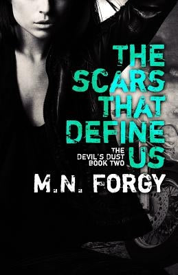 The Scars That Define Us by Forgy, M. N.