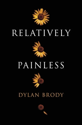 Relatively Painless by Brody, Dylan