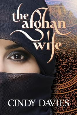 The Afghan Wife by Davies, Cindy