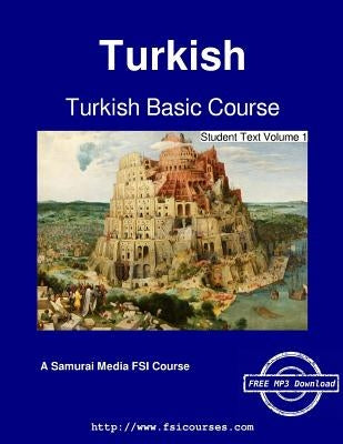 Turkish Basic Course - Student Text Volume 1 by Agrali, Selman