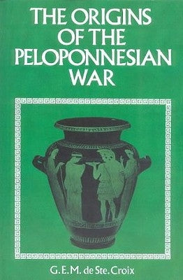 Origins of the Peloponnesian War by Ste Croix, G. E. M. De