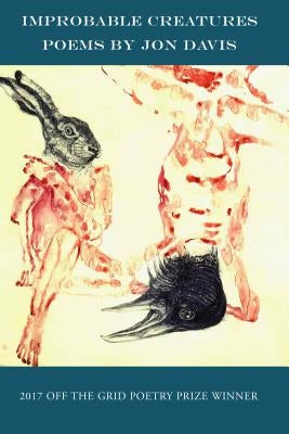 Improbable Creatures by Davis, Jon