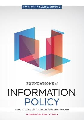 Foundations of Information Policy by Jaeger, Paul T.
