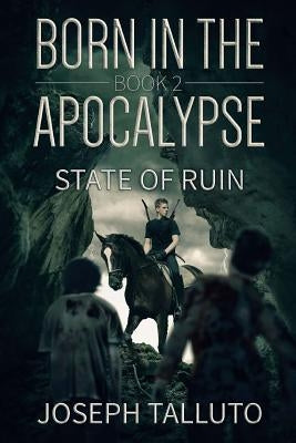 Born In The Apocalypse 2 by Talluto, Joseph