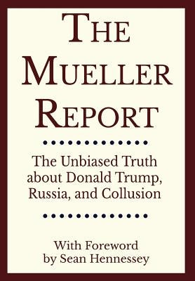 The Mueller Report by Mueller, Robert S.