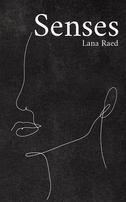 Senses by Raed, Lana
