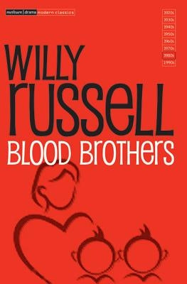 Blood Brothers by Russell, Willy