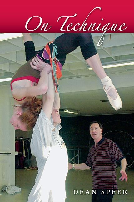 On Technique by Speer, Dean