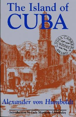 The Island of Cuba by Humboldt, Alexander Von
