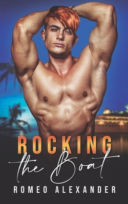 Rocking the Boat by Alexander, Romeo