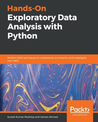 Hands-On Exploratory Data Analysis with Python by Kumar Mukhiya, Suresh