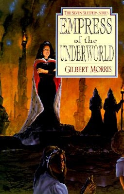 Empress of the Underworld: Volume 6 by Morris, Gilbert