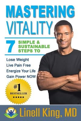 Mastering Vitality: 7 SImple & Sustainable Steps by Hemme, Susan