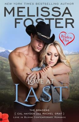 Love at Last (A Braden Flirt) by Foster, Melissa